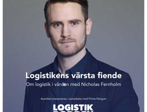 Logistikpodden: Logistikens värsta fiende